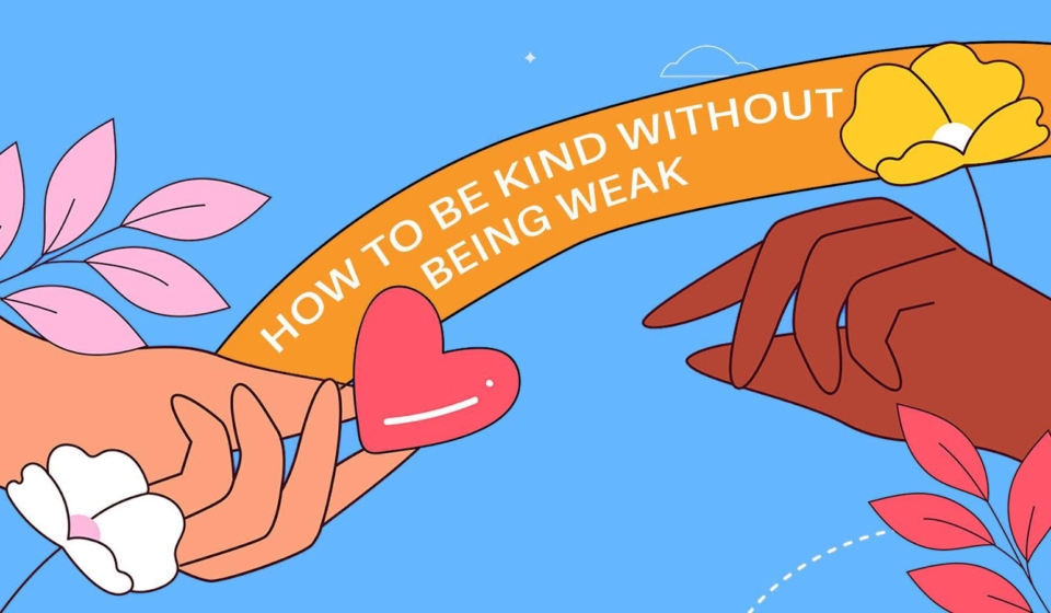How to be kind